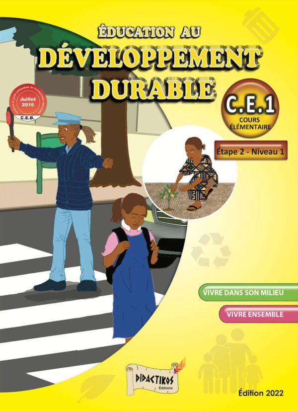 Développement durable CE1 - Éditions Didactikos Sénégal : Un manuel éducatif interactif pour initier les élèves de CE1 aux principes du développement