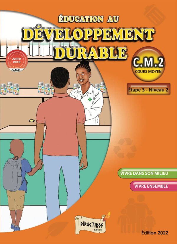 Manuel Didactikos CM2 - Développement Durable au Sénégal : Outil pédagogique interactif pour enseigner l’écologie et la citoyenneté aux élèves"